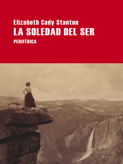 Title details for La soledad del ser by Elizabeth Cady Stanton - Available
